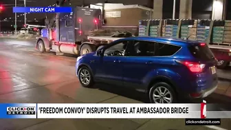 'Freedom Convoy' disrupts travel at Ambassador Bridge