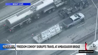 'Freedom Convoy' disrupts travel at Ambassador Bridge