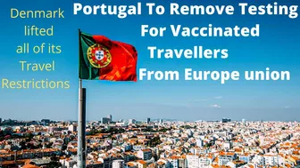 Portugal Remove Testing Vaccinated Travellers!!TRAVEL!!Portugal Travel Breaking News Travel Advisory