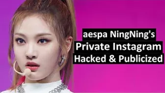 AESPA NingNing's Private Instagram was just Hacked and Publicized