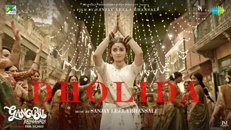 Gangubai Kathiawadi | Dholida | Sanjay Leela Bhansali | Alia Bhatt | Ajay Devgn | Official Video