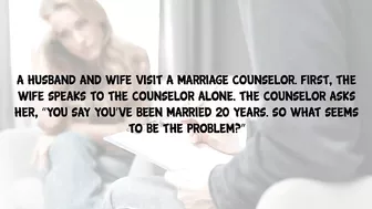 Funny Joke - A Husband And Wife Visit A Marriage Counselor After 20 Years