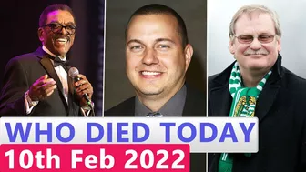 Famous Celebrities Who Died Today 10th February 2022