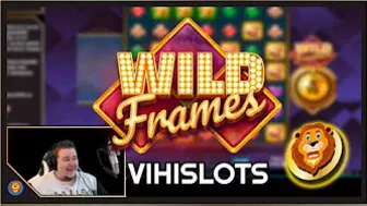 WILD FRAMES ★ REALLY NICE WIN ★ VIHISLOTS TWITCH STREAM