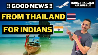 INDIA-THAILAND Air Travel Bubble to start soon | Thailand Tourism Update 2022