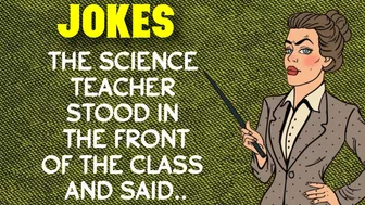 Funny Joke ;Little Johnny Tells His Science Teacher This Shocking News