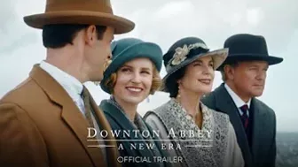 DOWNTON ABBEY: A NEW ERA - Official Trailer [HD] - Only in Theaters May 20