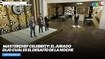 MasterChef Celebrity: el jurado dijo cuál es el desafío de la noche - Minuto Argentina