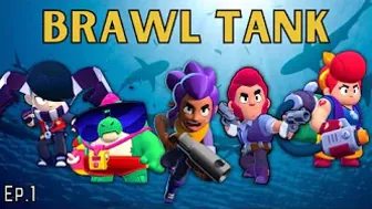 Brawl Stars - Brawl Tank Ep.1