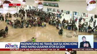 Pagpapatupad ng travel ban sa Hong Kong hindi napag-uusapan ayon sa DOH | TV Patrol