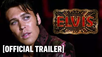 Elvis - Official Trailer Starring Austin Butler & Tom Hanks