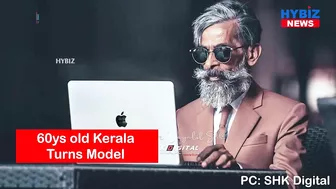 Daily Wage Labourer Turned Model || 60 Year Old Kerala Man Transforms Into Model || Hybiz tv