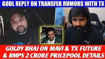 Godl On TX transfer - Zgod?, Goldy bhai on Mavi & Xspark Future, BMPS SEASON 1 deatils & roadmap