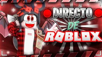 DIRECTO JUGANDO A #ROBLOX CON SUBS