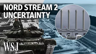 How Russia's Nord Stream 2 Pipeline Plays a Role in the Ukraine Crisis | WSJ