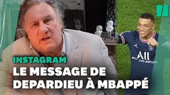 Depardieu s'adresse à Mbappé dans sa 1ère story Instagram