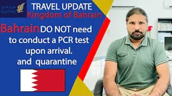 TRAVEL UPDATE: Passengers Arriving In Bahrain PCR Test