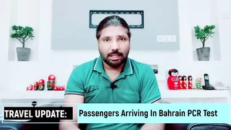 TRAVEL UPDATE: Passengers Arriving In Bahrain PCR Test