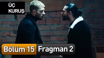 Üç Kuruş 15. Bölüm 2. Fragman