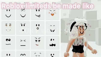 Roblox limiteds be made like:????????