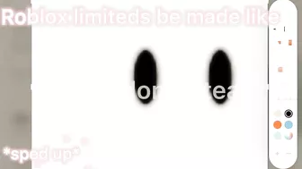 Roblox limiteds be made like:????????