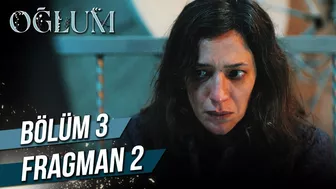 Oğlum 3. Bölüm 2. Fragman