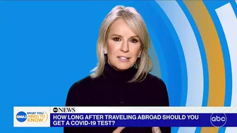 How long after traveling abroad should you get a COVID-19 test?