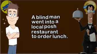 Funny Joke: A blind man went into a posh restaurant for lunch, and used this neat trick to order