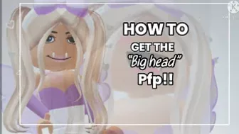 How to get the “big head” roblox pfp!! ???? *roblox!*