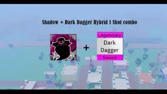 Shadow + Dark Dagger Hybrid 1 Shot Combo (Blox fruits) - [Roblox]