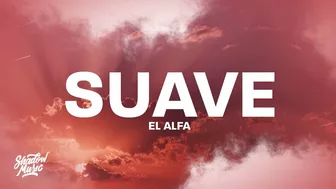 El Alfa - Suave (TikTok Song) Letra/Lyrics