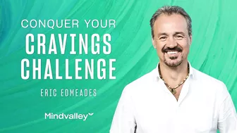 Eric Edmeades' Free 5-Day Conquer Your Cravings Challenge