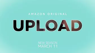 UPLOAD Season 2 Trailer (2022)