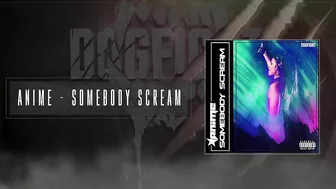 AniMe - Somebody Scream