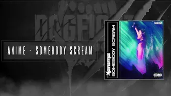 AniMe - Somebody Scream