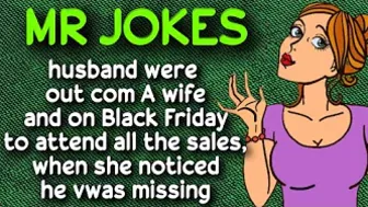 Funny Joke-A wife and husband were out on Black Friday hitting the sales, when he went missing