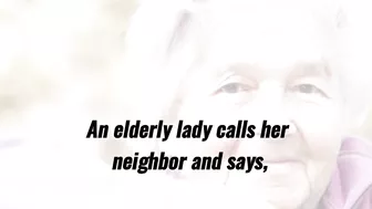 Funny Joke - An elderly lady calls her neighbor and asks for help solving a difficult puzzle