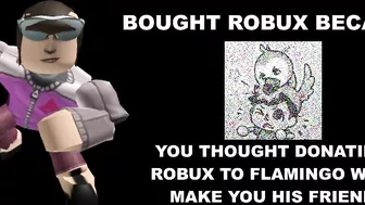 Roblox player becoming dumb (Bought Robux because)