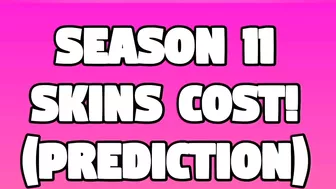 SEASON 11 ALL NEW SKINS COST - BRAWL STARS LEAKS