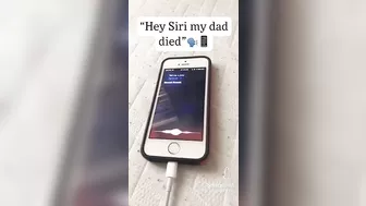 Hey Siri my dad died