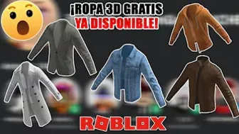 ¡COMO CONSEGUIR LAS NUEVAS ROPAS 3D GRATIS YA DISPONIBLES PORFIN EN ROBLOX! (FREE LAYERED CLOTHING)