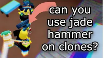 will jade hammer work on clones? (roblox bedwars)