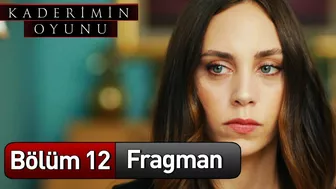 Kaderimin Oyunu 12. Bölüm Fragman