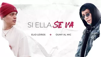 Elio Leiros & Oumy Al Mic - Si Ella Se Va (Audio Oficial)