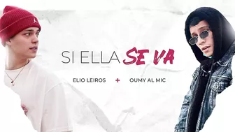 Elio Leiros & Oumy Al Mic - Si Ella Se Va (Audio Oficial)