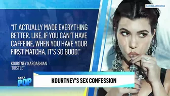 Kourtney Kardashian's SHOCKING Sex Confession | Daily Pop | E! News