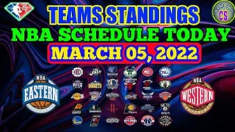 NBA STANDINGS TODAY | NBA GAMES SCHEDULE MARCH 5, 2022 | NBA REGULAR SEASON 2021 - 2022