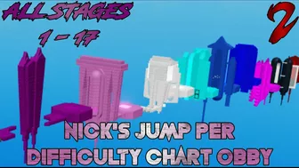 Nick's Jump Per Difficulty Chart Obby 2 [All Stages 1-17] (ROBLOX Obby)