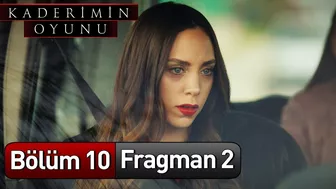 Kaderimin Oyunu 10. Bölüm 2. Fragman