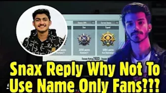 Snax Reply On Players Using Name Only Fans | Negative Impact Of Using Name Only Fans